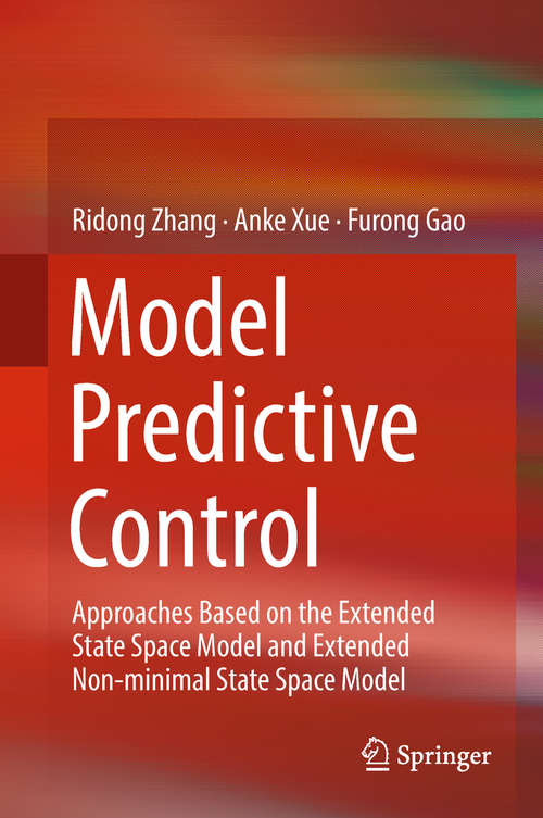 Model Predictive Control: Approaches Based On The Extended State Space Model And Extended Non-minimal State Space Model