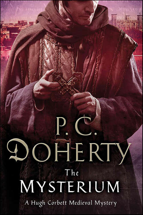 Book cover of The Mysterium: A Hugh Corbett Medieval Mystery (A Hugh Corbett Medieval Mystery)