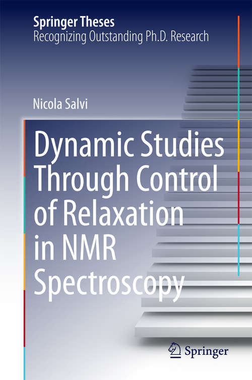 Book cover of Dynamic Studies Through Control of Relaxation in NMR Spectroscopy