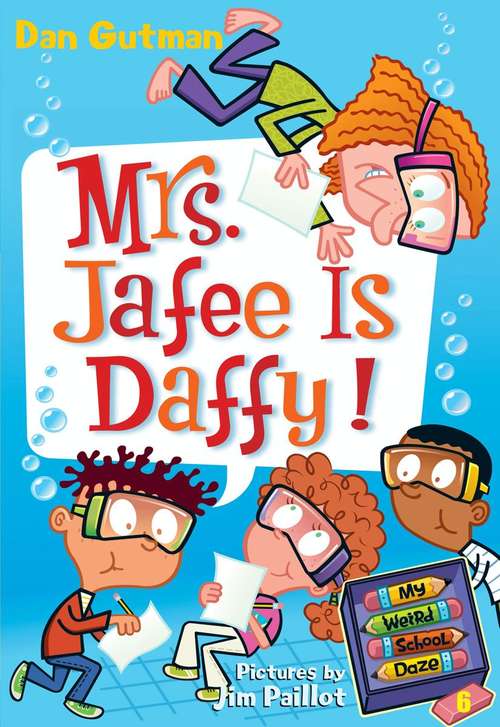 Book cover of Mrs. Jafee Is Daffy! (My Weird School Daze #6)