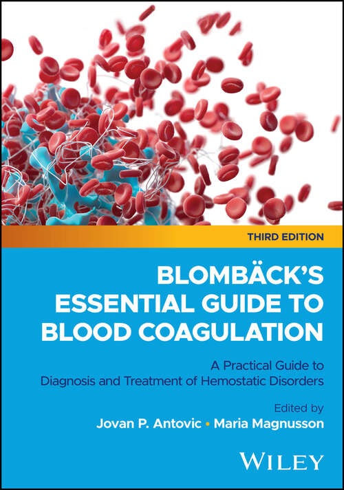 Book cover of Blombäck's Essential Guide to Blood Coagulation: A Practical Guide to Diagnosis and Treatment of Hemostatic Disorders