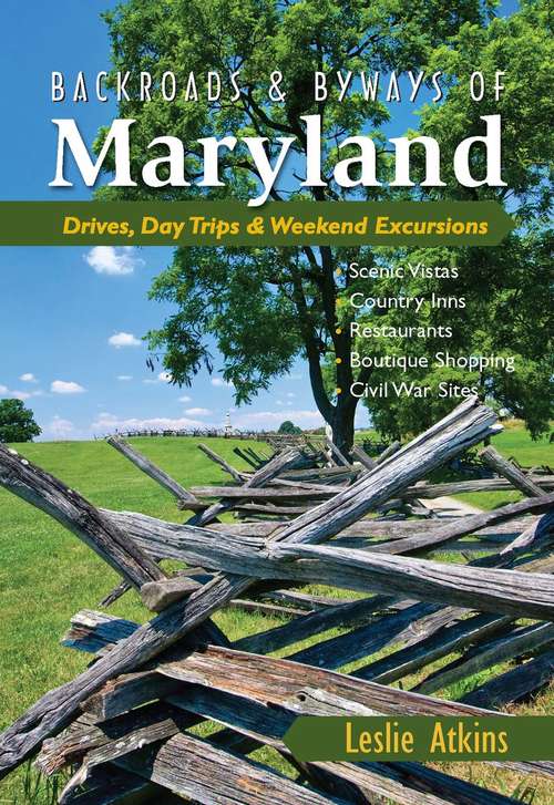 Book cover of Backroads & Byways of Maryland: Drives, Day Trips & Weekend Excursions