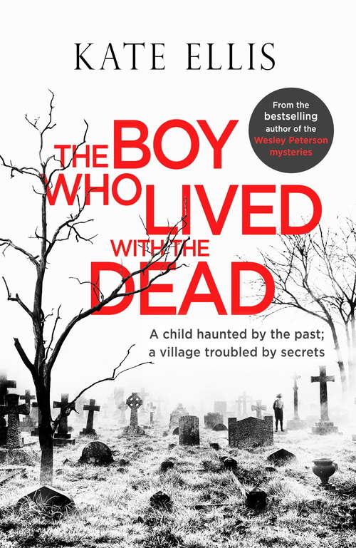 The Boy Who Lived with the Dead (Albert Lincoln #2)