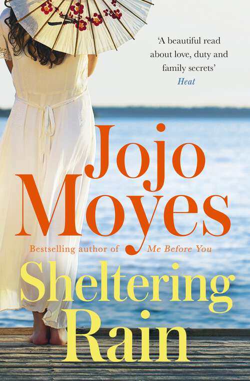 Book cover of Sheltering Rain: the captivating and emotional novel from the author of Me Before You