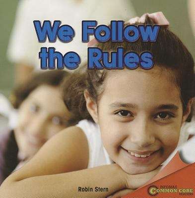 Book cover of We Follow The Rules (Infomax Common Core Readers)
