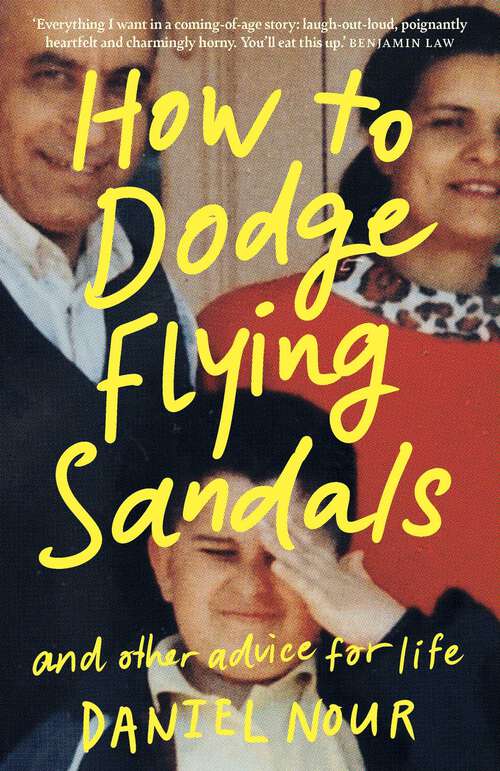 Book cover of How to Dodge Flying Sandals and Other Advice for Life: An unreliable ethnic memoir