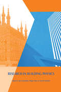 Research in Building Physics: Proceedings of the Second International Conference on Building Physics, Leuven, Belgium, 14-18 September 2003