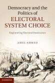 Book cover of Democracy and the Politics of Electoral System Choice