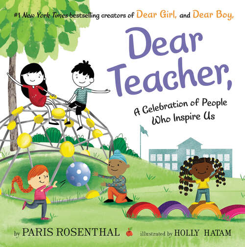 Book cover of Dear Teacher: A Celebration of People Who Inspire Us