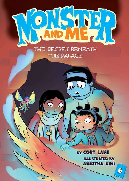Book cover of Monster and Me 6: The Secret Beneath the Palace (Monster and Me)