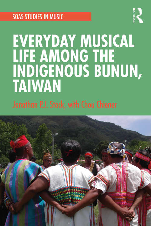 Everyday Musical Life among the Indigenous Bunun, Taiwan