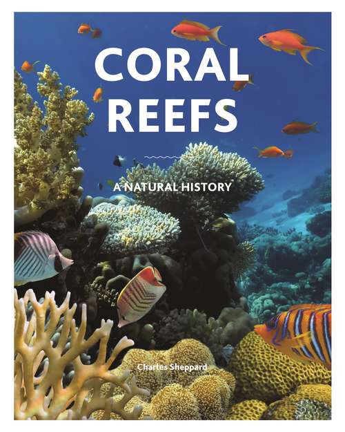 Book cover of Coral Reefs: A Natural History
