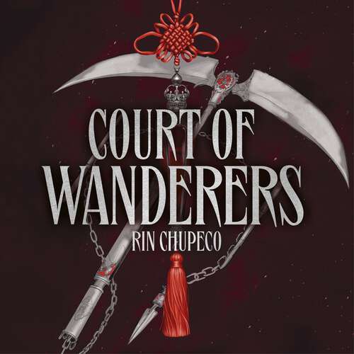 Book cover of Court of Wanderers: THE MOST EXCITING GOTHIC ROMANTASY YOU'LL LISTEN TO ALL YEAR! (Silver Under Nightfall)