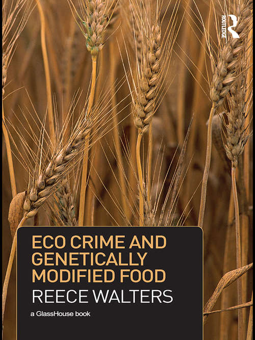 Eco Crime and Genetically Modified Food (Glasshouse Ser.)