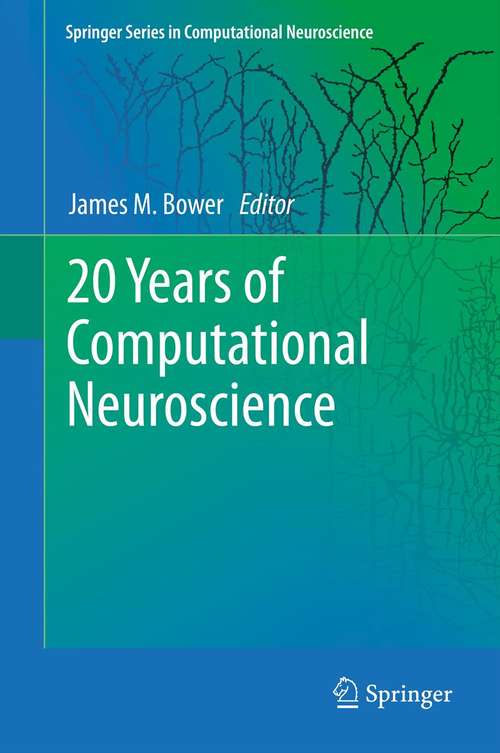 Book cover of 20 Years of Computational Neuroscience