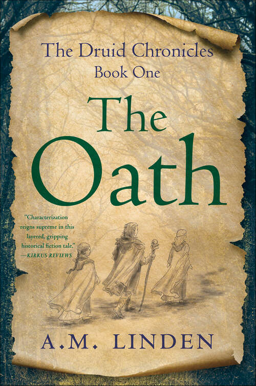Book cover of The Oath: The Druid Chronicles, Book One (The Druid Chronicles)