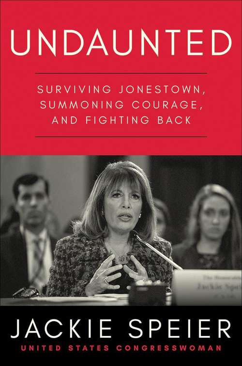 Book cover of Undaunted : Surviving Jonestown, Summoning Courage, and Fighting Back