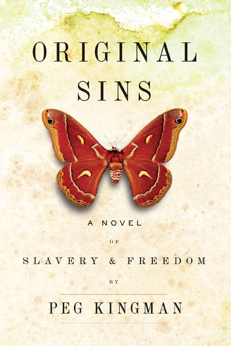Book cover of Original Sins: A Novel of Slavery & Freedom