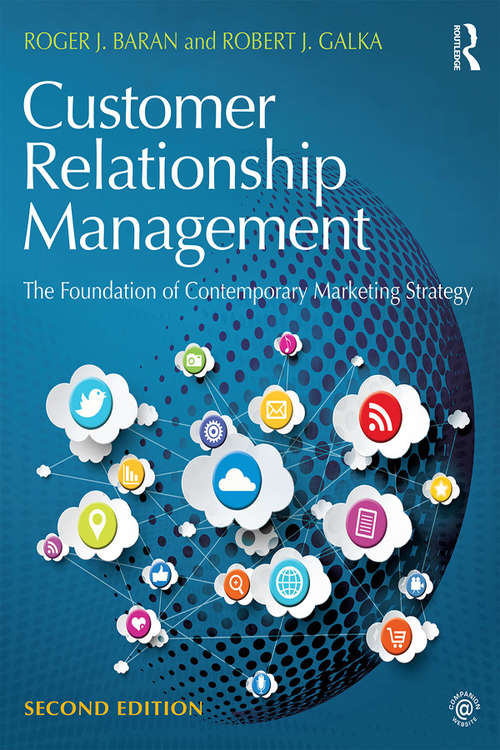 Customer Relationship Management: The Foundation of Contemporary Marketing Strategy