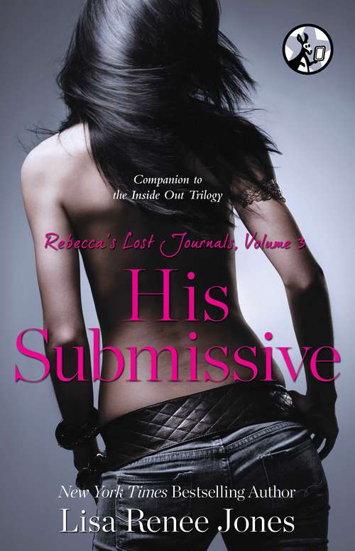 Book cover of Rebecca's Lost Journals, Volume 3: His Submissive