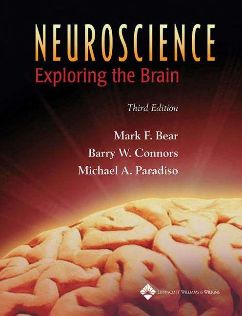 Neuroscience: Exploring the Brain (Third Edition)