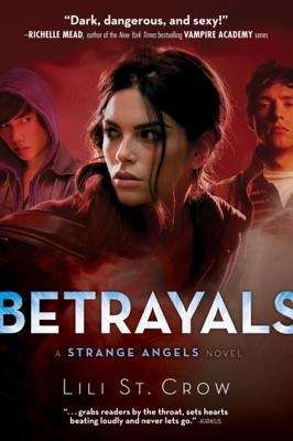 Betrayals (Strange Angels #2)