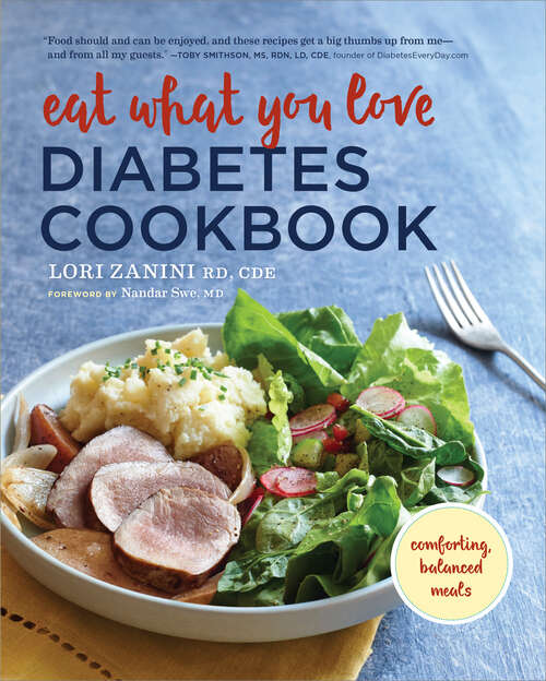 Book cover of Eat What You Love Diabetic Cookbook: Comforting, Balanced Meals