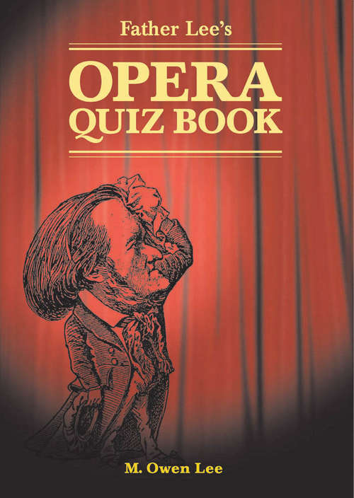 Book cover of Father Lee's Opera Quiz Book