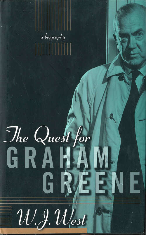 Book cover of The Quest for Graham Greene: A Biography