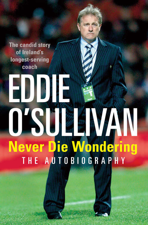 Book cover of Eddie O'Sullivan: The Autobiography