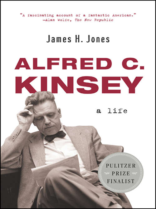 Book cover of Alfred C. Kinsey: A Life
