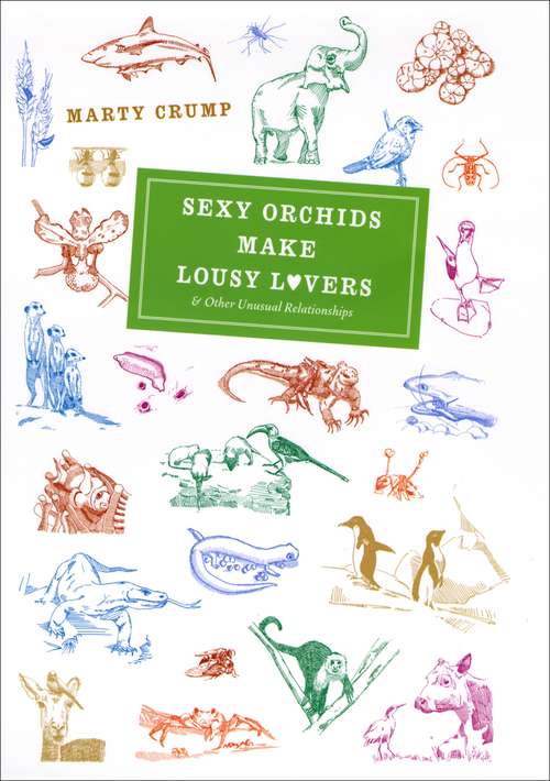Book cover of Sexy Orchids Make Lousy Lovers & Other Unusual Relationships