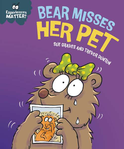 Book cover of Bear Misses Her Pet (Experiences Matter #136)