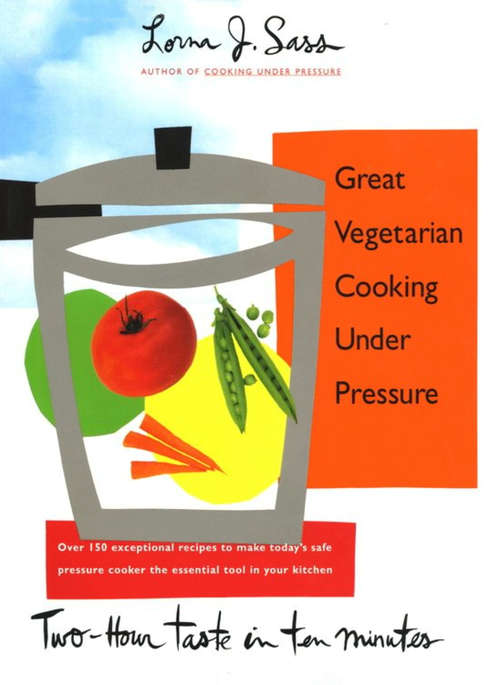 Book cover of Great Vegetarian Cooking Under Pressure