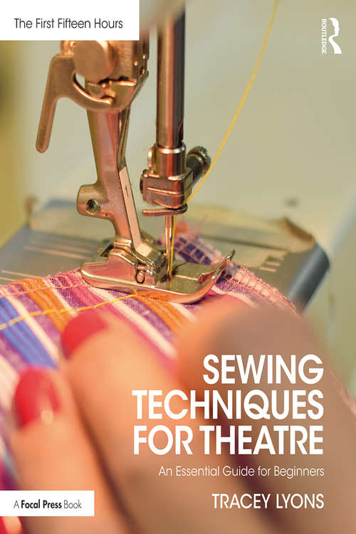 Book cover of Sewing Techniques for Theatre: An Essential Guide for Beginners
