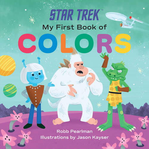 Book cover of Star Trek: My First Book of Colors