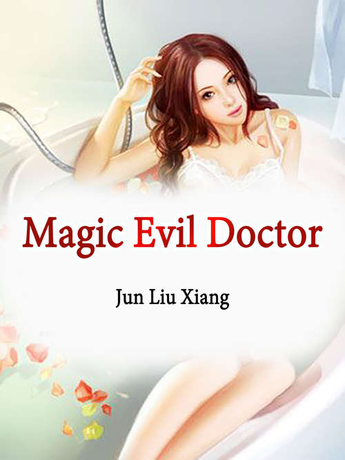 Magic Evil Doctor: Volume 5 (Volume 5 #5)