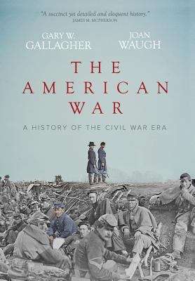 The American War: A History of the Civil War Era
