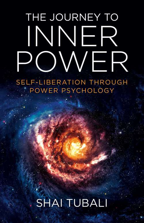 Book cover of The Journey to Inner Power: Self-Liberation through Power Psychology