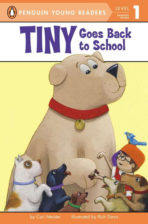 Book cover of Tiny Goes Back to School (Tiny)