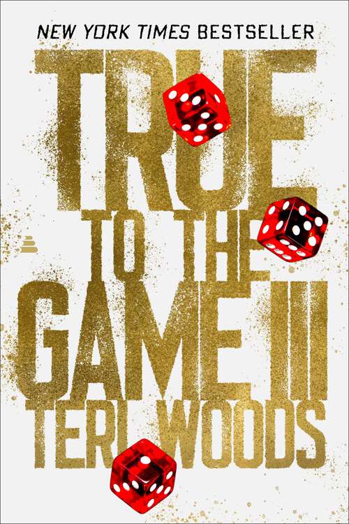 Book cover of True to the Game III: A Novel (True to the Game #3)
