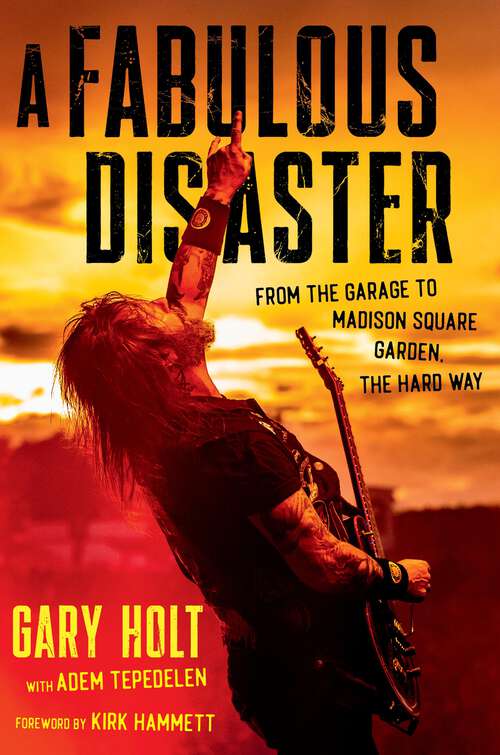 Book cover of A Fabulous Disaster: From the Garage to Madison Square Garden, the Hard Way