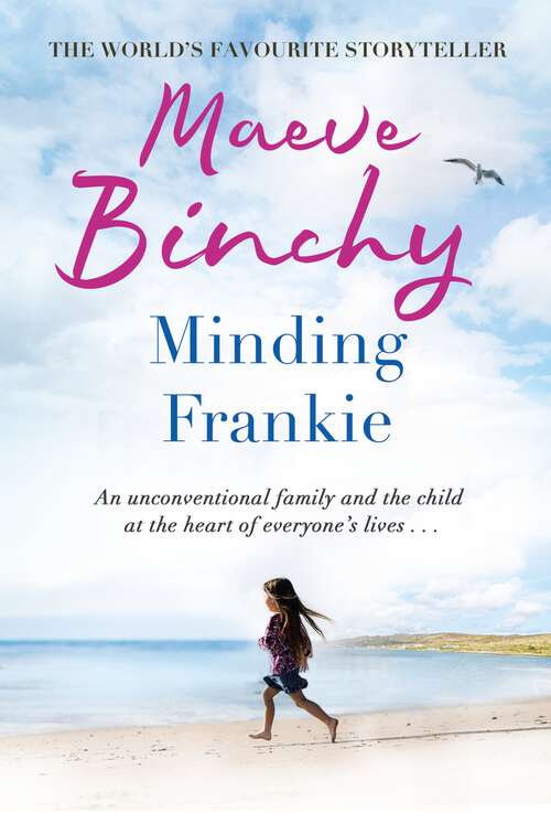 Book cover of Minding Frankie: An uplifting novel of community and kindness