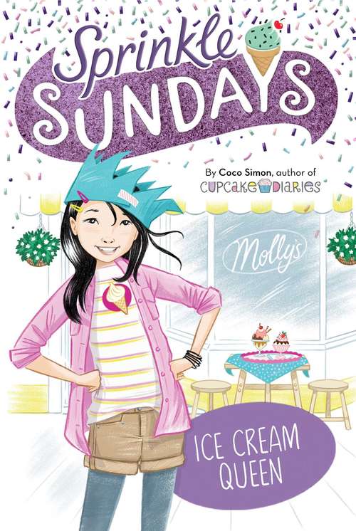 Book cover of Ice Cream Queen (Sprinkle Sundays #11)