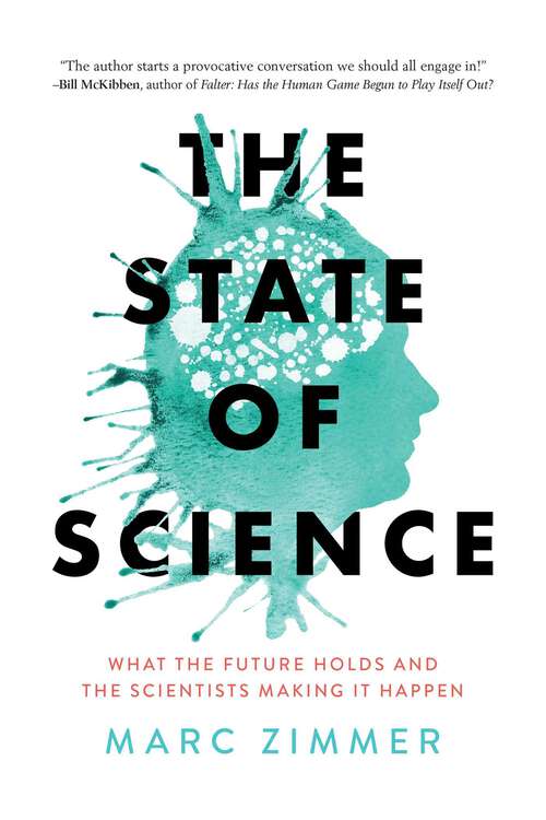 Book cover of The State of Science: What the Future Holds and the Scientists Making It Happen