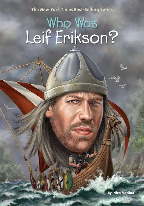 Who Was Leif Erikson? (Who Was?)