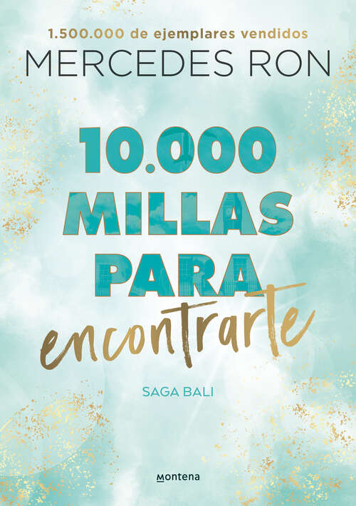 Book cover of 10.000 millas para encontrarte (Bali: Volumen 2)
