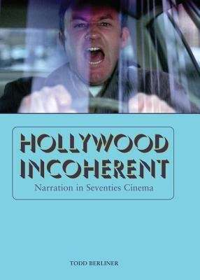 Book cover of Hollywood Incoherent: Narration in Seventies Cinema