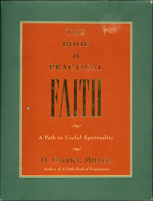Book cover of The Book of Practical Faith: A Path to Useful Spirituality