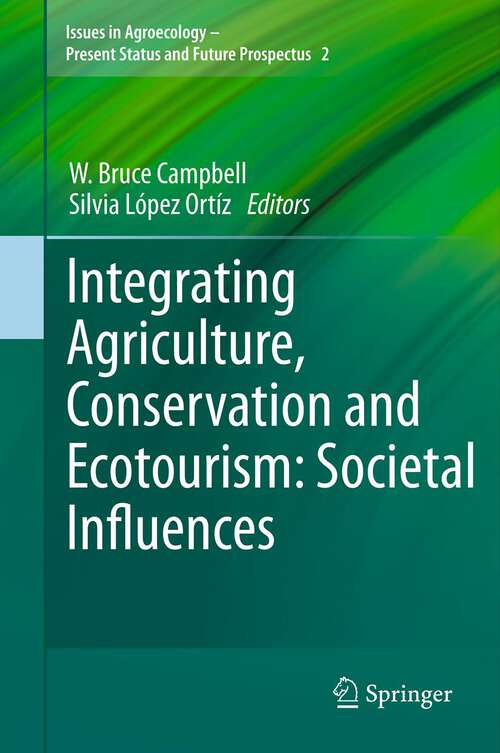 Book cover of Integrating Agriculture, Conservation and Ecotourism: Societal Influences